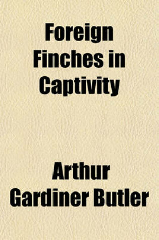 Cover of Foreign Finches in Captivity