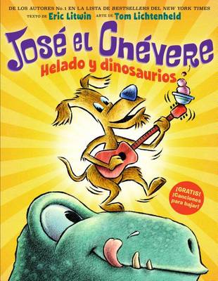 Cover of Helado Y Dinosaurios (Groovy Joe: Ice Cream & Dinosaurs)