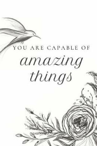 Cover of You Are Capable Of Amazing Things