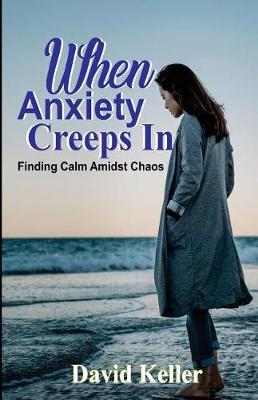 Cover of When Anxiety Creeps in