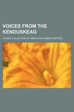 Cover of Voices from the Kenduskeag
