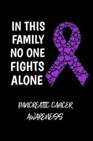 Cover of In This Family No One Fights Alone Panceatic Camcer Awareness