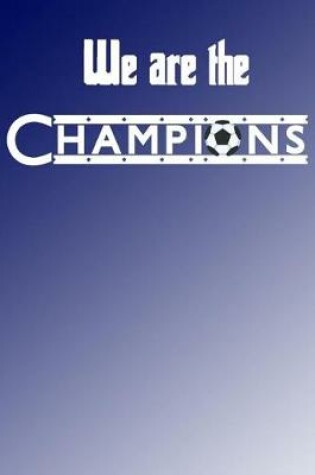 Cover of We are the Champions