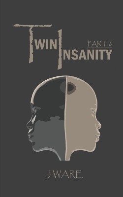 Book cover for TwinInsanity Part 8