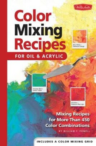 Cover of Color Mixing Recipes for Oil & Acrylic