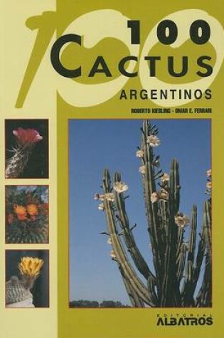 Cover of 100 Cactus Argentinos