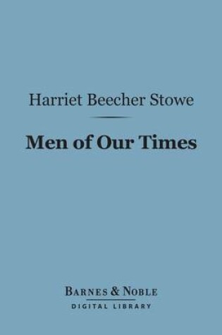 Cover of Men of Our Times (Barnes & Noble Digital Library)