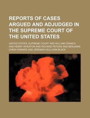 Book cover for Reports of Cases Argued and Adjudged in the Supreme Court of the United States Volume 13