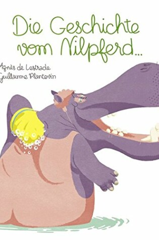 Cover of Die Geschichte vom Nilpferd...