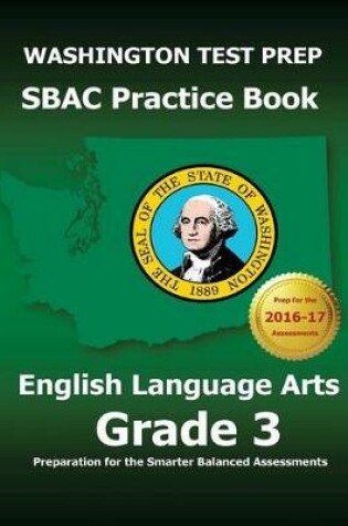 Cover of WASHINGTON TEST PREP SBAC Practice Book English Language Arts Grade 3