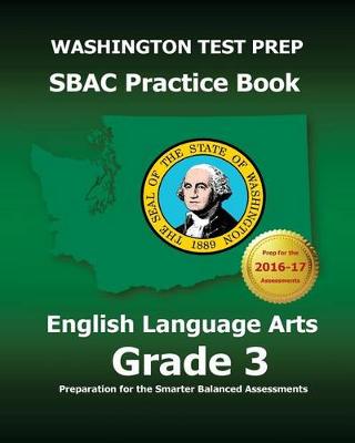 Book cover for WASHINGTON TEST PREP SBAC Practice Book English Language Arts Grade 3