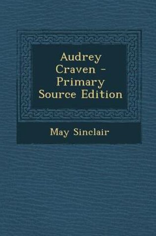 Cover of Audrey Craven - Primary Source Edition