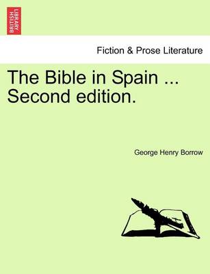 Book cover for The Bible in Spain ... Second Edition. Vol.I