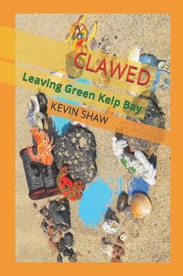 Book cover for Clawed - Leaving Green Kelp Bay