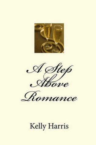 Cover of A Step Above Romance