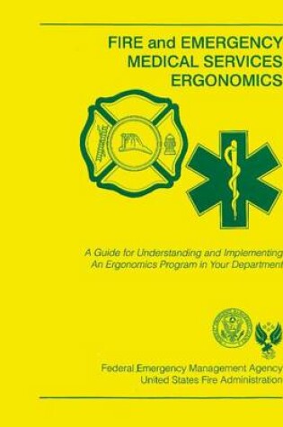 Cover of Fire and Emergency Medical Services Ergonomics