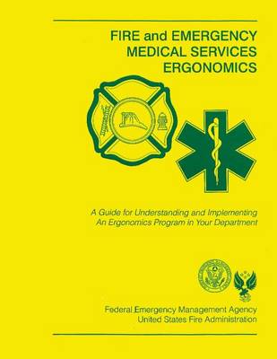 Book cover for Fire and Emergency Medical Services Ergonomics