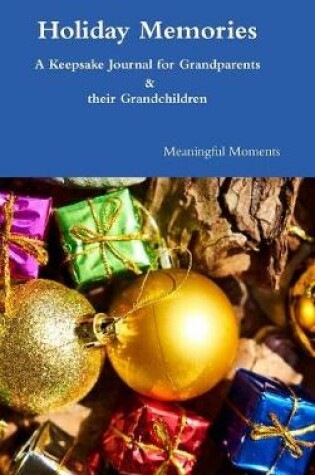 Cover of Holiday Memories A Keepsake Journal for Grandparents & their Grandchildren