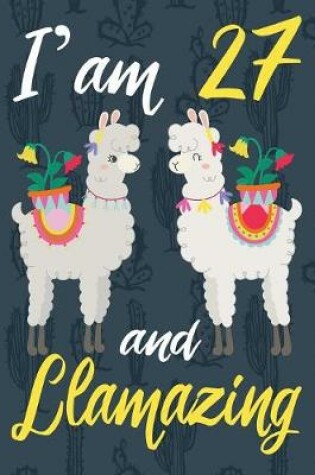 Cover of I'am 27 And Llamazing
