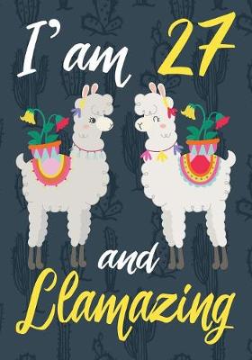 Book cover for I'am 27 And Llamazing