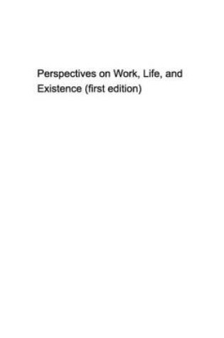 Cover of Some Perspectives on work, life, and existence