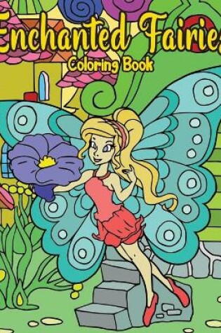 Cover of Enchanted Fairies Coloring Book