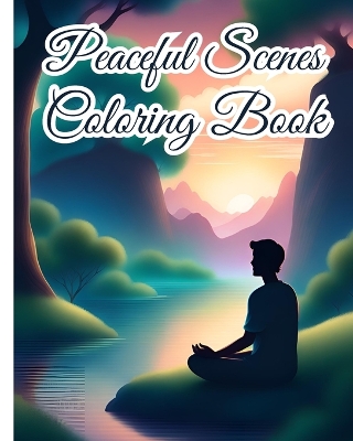 Book cover for Peaceful Scenes Coloring Book