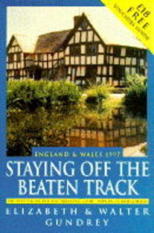 Cover of Staying Off the Beaten Track in England and Wales