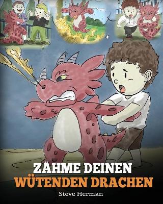 Cover of Zähme deinen wütenden Drachen