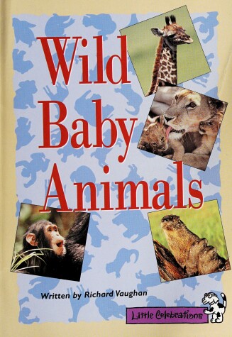 Cover of Little Celebrations, Wild Baby Animals, Single Copy, Fluency, Stage 3b