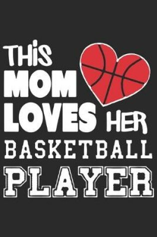 Cover of This mom loves her basketball player