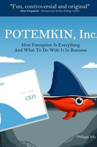 Cover of Potemkin, Inc. - How Perception Is Everything and What to Do With It In Business