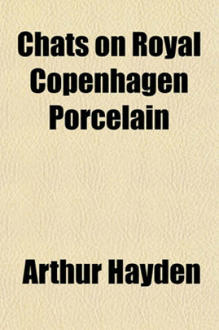 Cover of Chats on Royal Copenhagen Porcelain