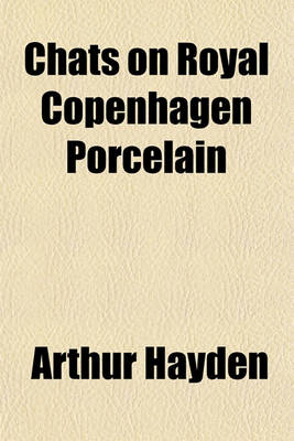 Book cover for Chats on Royal Copenhagen Porcelain