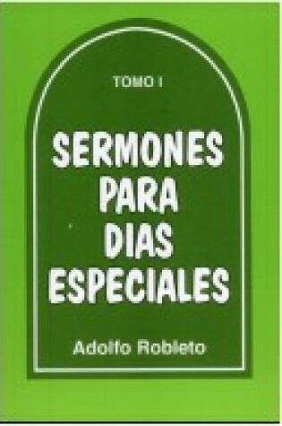 Cover of Sermones Para Dias Especiales