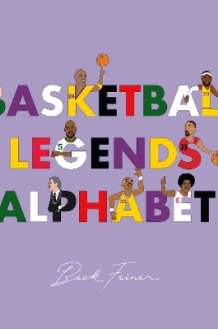 Cover of Basketball Legends Alphabet