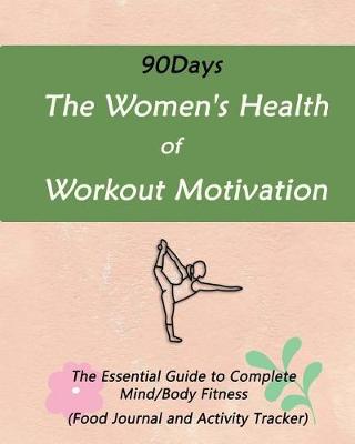 Book cover for 90Days The Women's Health of Workout Motivation