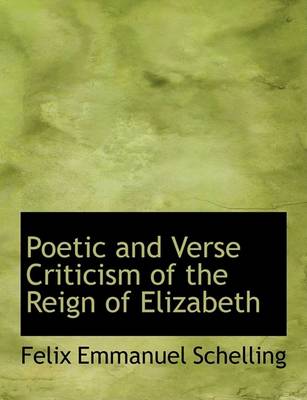 Book cover for Poetic and Verse Criticism of the Reign of Elizabeth