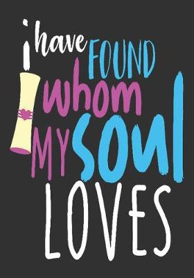 Book cover for I have found whom my soul loves