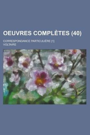 Cover of Oeuvres Completes; Correspondance Particuliere [1] (40 )