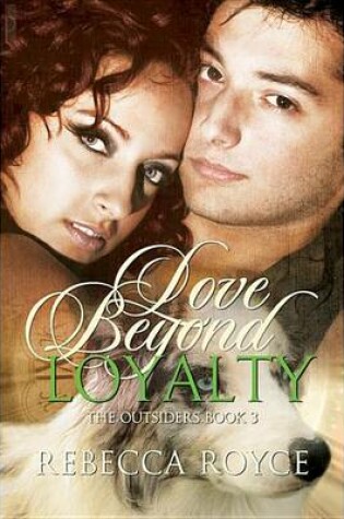 Cover of Love Beyond Loyalty