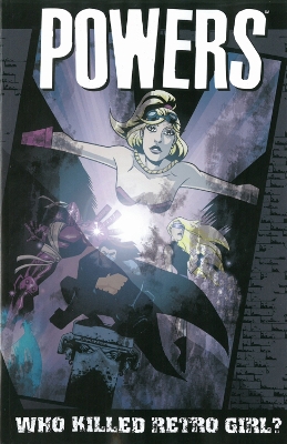 Book cover for Powers - Volume 1: Who Killed Retro Girl? (New Printing)