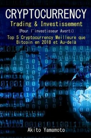 Cover of Cryptocurrency Trading & Investissement