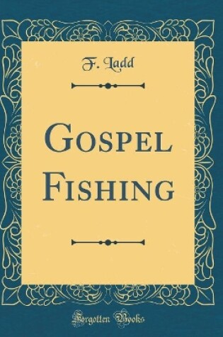 Cover of Gospel Fishing (Classic Reprint)