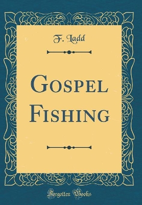 Book cover for Gospel Fishing (Classic Reprint)