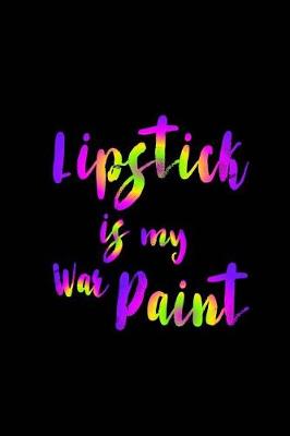 Book cover for Lipstick is My War Paint