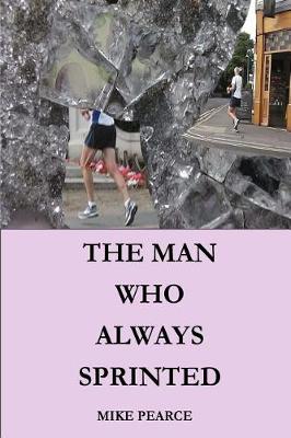 Book cover for The Man who always Sprinted