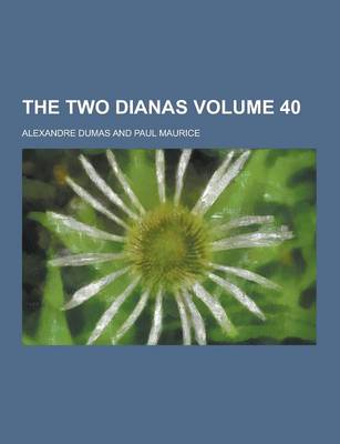 Book cover for The Two Dianas Volume 40