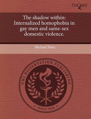 Book cover for The Shadow Within: Internalized Homophobia in Gay Men and Same-Sex Domestic Violence