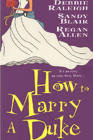 Cover of How to Marry a Duke